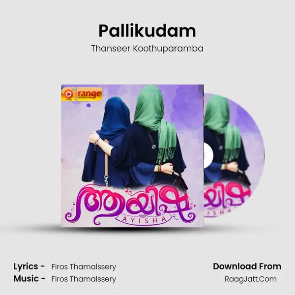 Pallikudam MP3 Song by Thanseer Koothuparamba Cover