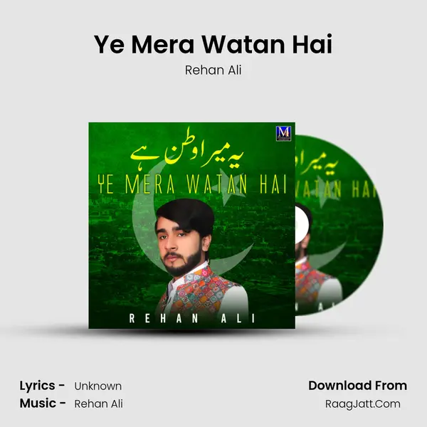 Ye Mera Watan Hai MP3 Song by Rehan Ali Cover