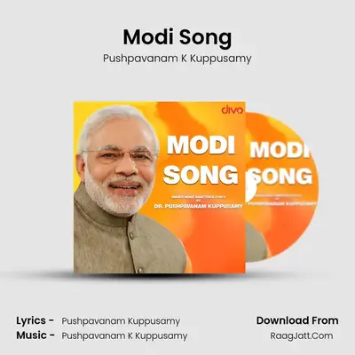 Modi Song - Pushpavanam K Kuppusamy