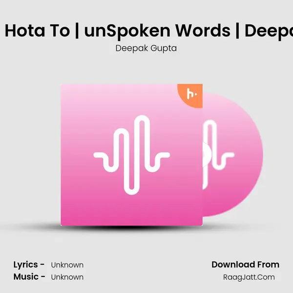 Hamare Bus Me Hota To | unSpoken Words | DeepakThePerformer mp3 song
