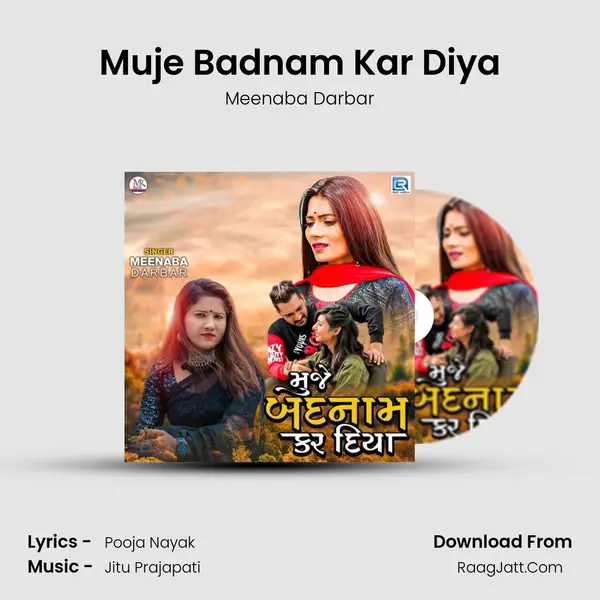 Muje Badnam Kar Diya MP3 Song by Meenaba Darbar Cover