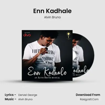 Enn Kadhale - Alvin Bruno