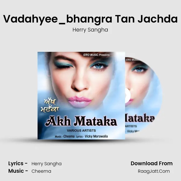 Vadahyee_bhangra Tan Jachda MP3 Song by Herry Sangha Cover