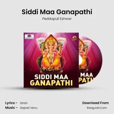 Siddi Maa Ganapathi - Peddapuli Eshwar
