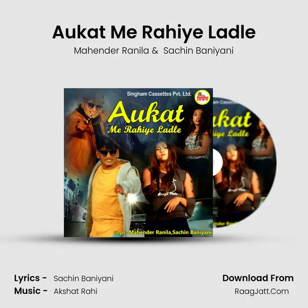 Aukat Me Rahiye Ladle - Mahender Ranila