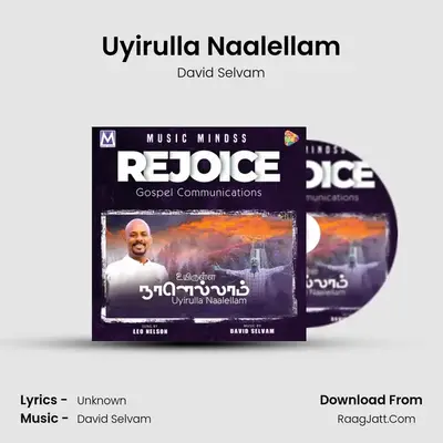 Uyirulla Naalellam - David Selvam