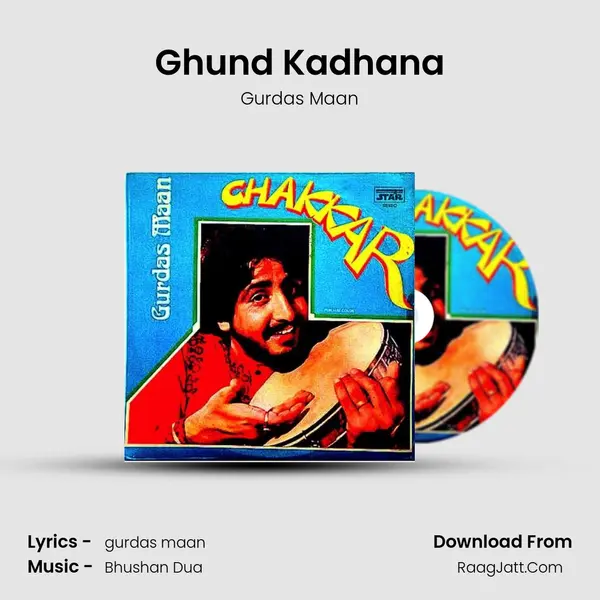 Ghund Kadhana MP3 Song by Gurdas Maan Cover