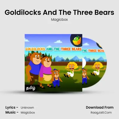 Goldilocks And The Three Bears - Magicbox