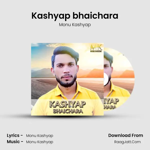 Kashyap bhaichara MP3 Song by Monu Kashyap Cover