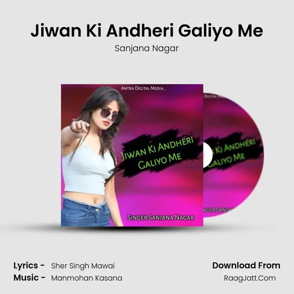 Jiwan Ki Andheri Galiyo Me MP3 Song by Sanjana Nagar Cover