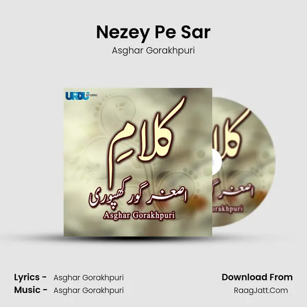Nezey Pe Sar MP3 Song by Asghar Gorakhpuri Cover