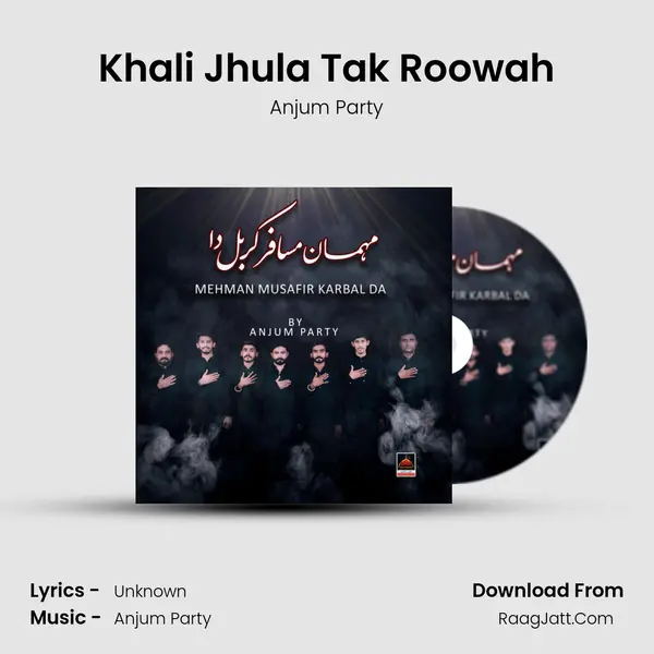 Khali Jhula Tak Roowah MP3 Song by Anjum Party Cover