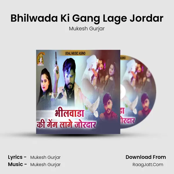 Bhilwada Ki Gang Lage Jordar - Mukesh Gurjar