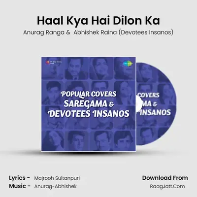 Haal Kya Hai Dilon Ka mp3 song