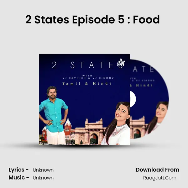 2 States Episode 5 : Food ( For Foodies) MP3 Song by  Cover