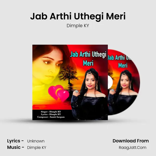 Jab Arthi Uthegi Meri MP3 Song by Dimple KY Cover