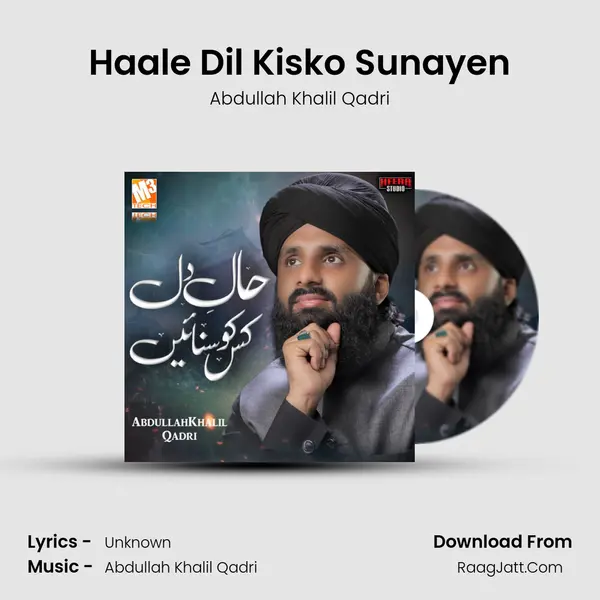 Haale Dil Kisko Sunayen mp3 song