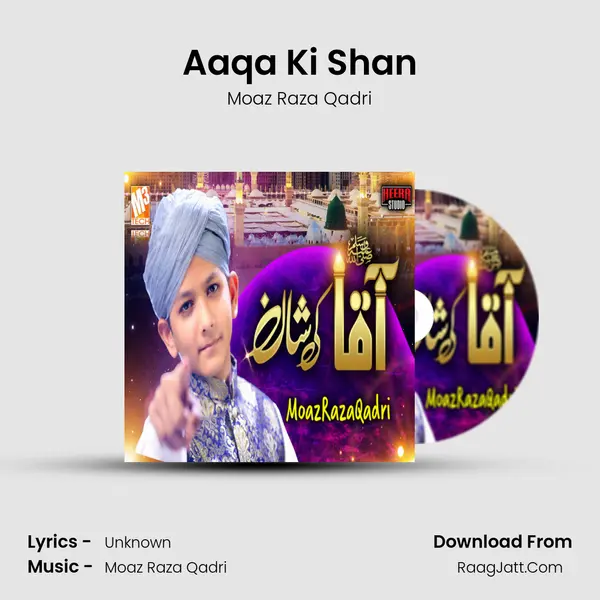 Aaqa Ki Shan mp3 song