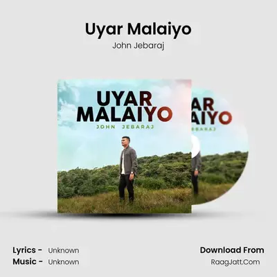 Uyar Malaiyo mp3 song