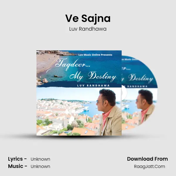 Ve Sajna MP3 Song by Luv Randhawa Cover