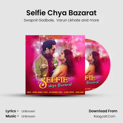 Selfie Chya Bazarat mp3 song