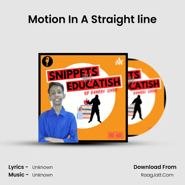 Motion In A Straight line MP3 Song by  Cover