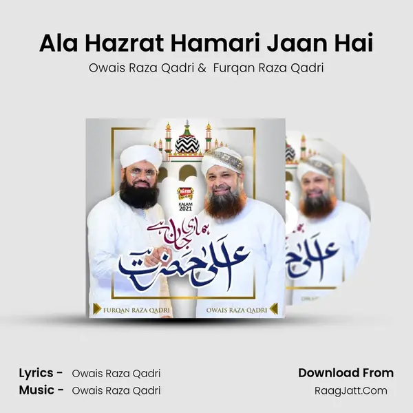 Ala Hazrat Hamari Jaan Hai MP3 Song by Owais Raza Qadri Cover