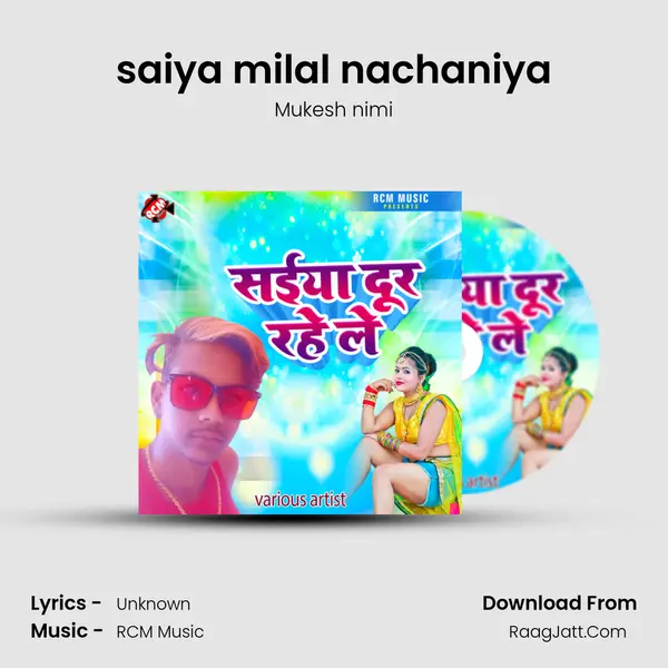 saiya milal nachaniya MP3 Song by Mukesh nimi Cover