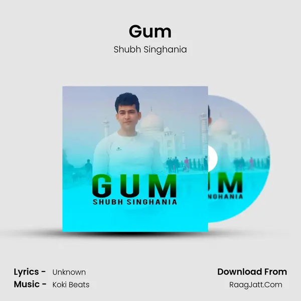 Gum MP3 Song by Shubh Singhania Cover
