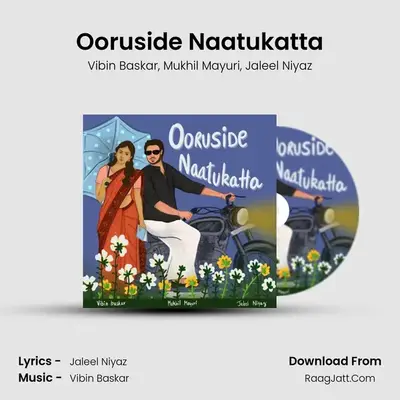 Ooruside Naatukatta - Vibin Baskar