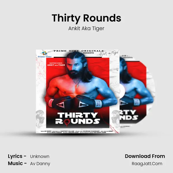 Thirty Rounds - Ankit Aka Tiger