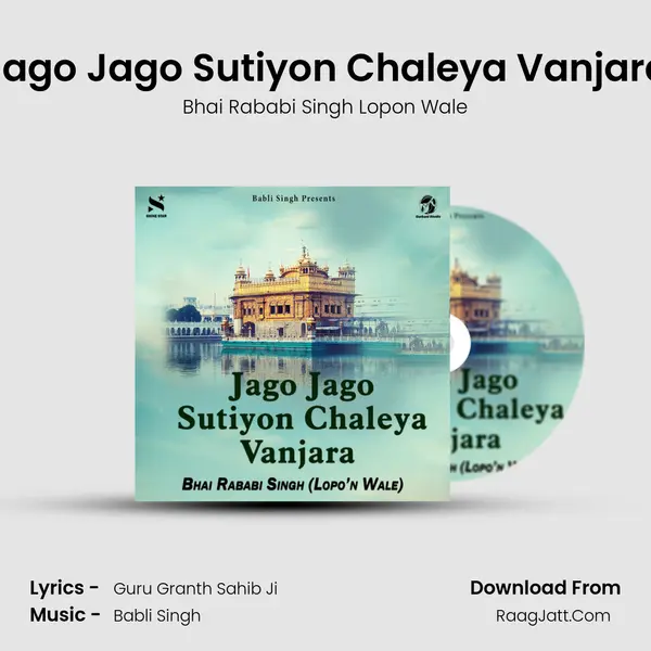 Jago Jago Sutiyon Chaleya Vanjara - Bhai Rababi Singh Lopon Wale