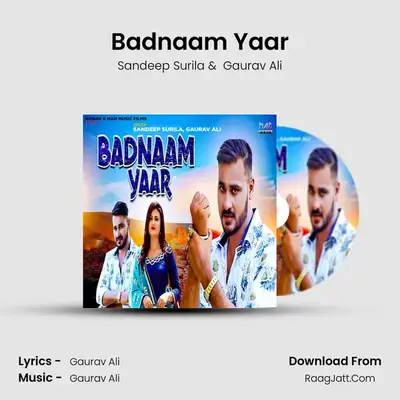 Badnaam Yaar - Sandeep Surila