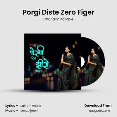 Porgi Diste Zero Figer - Chandan Kamble