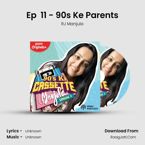 Ep  11 - 90s Ke Parents MP3 Song by RJ Manjula Cover