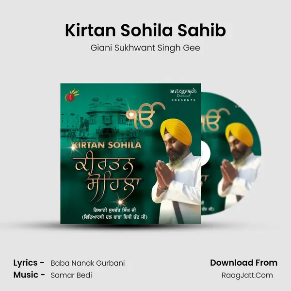 Kirtan Sohila Sahib - Giani Sukhwant Singh Gee