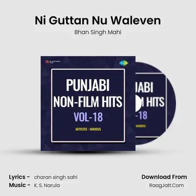 Ni Guttan Nu Waleven MP3 Song by Bhan Singh Mahi Cover