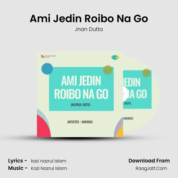 Ami Jedin Roibo Na Go mp3 song
