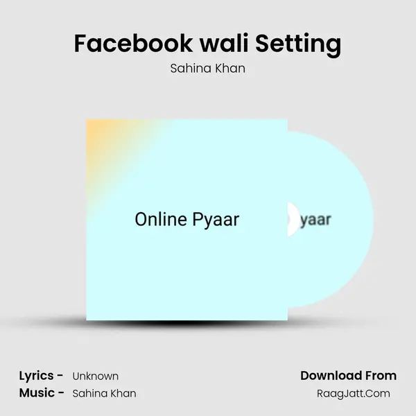 Facebook wali Setting MP3 Song by Sahina Khan Cover