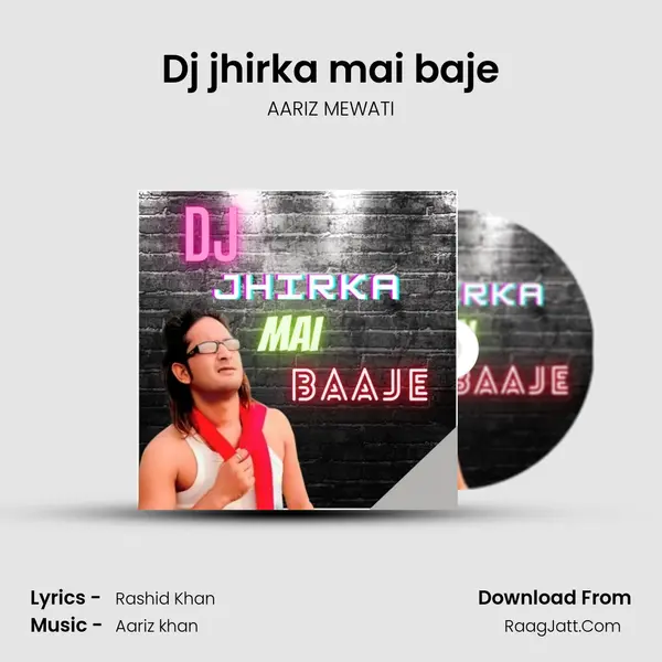 Dj jhirka mai baje mp3 song