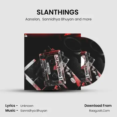 SLANTHINGS (Reverso Remix) MP3 Song by Aarxslan Cover