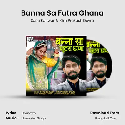 Banna Sa Futra Ghana mp3 song