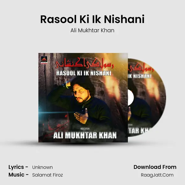 Rasool Ki Ik Nishani - Ali Mukhtar Khan
