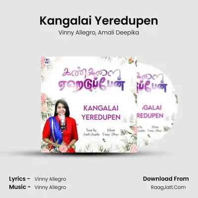 Kangalai Yeredupen - Vinny Allegro