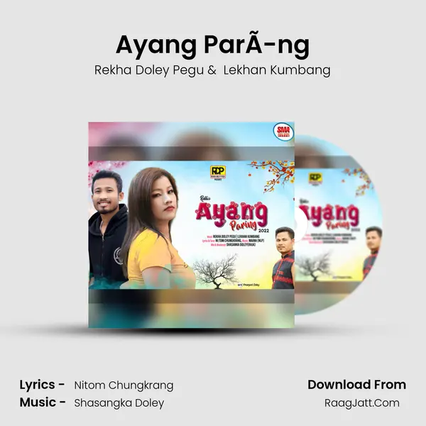 Ayang ParÃ­ng - Rekha Doley Pegu