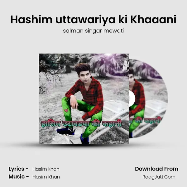 Hashim uttawariya ki Khaaani mp3 song