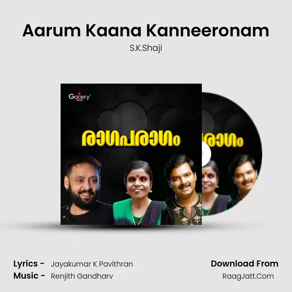 Aarum Kaana Kanneeronam MP3 Song by S.K.Shaji Cover