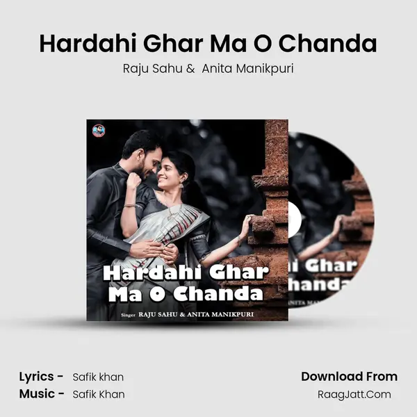 Hardahi Ghar Ma O Chanda mp3 song