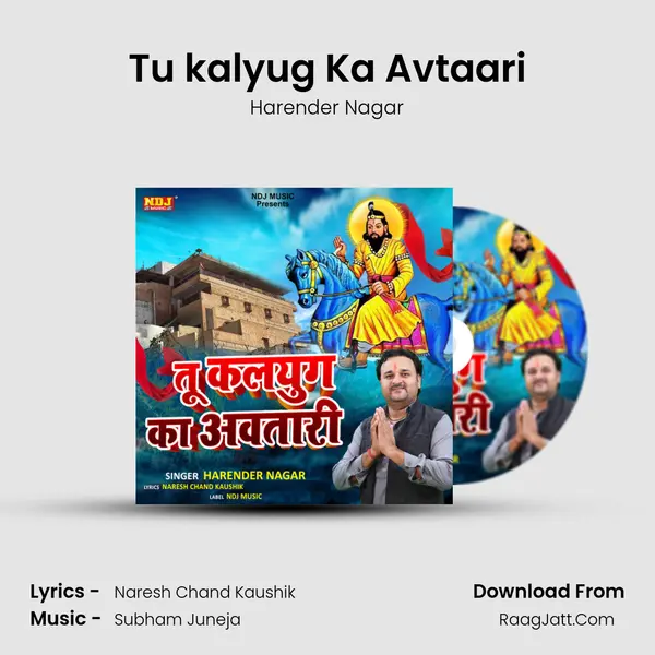 Tu kalyug Ka Avtaari - Harender Nagar