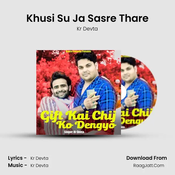 Khusi Su Ja Sasre Thare MP3 Song by Kr Devta Cover